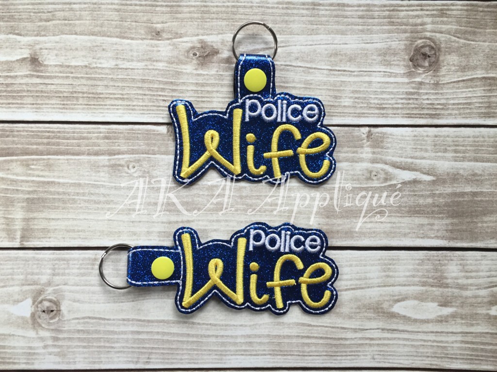 ITH Police Wife Snap Fob Embroidery Design